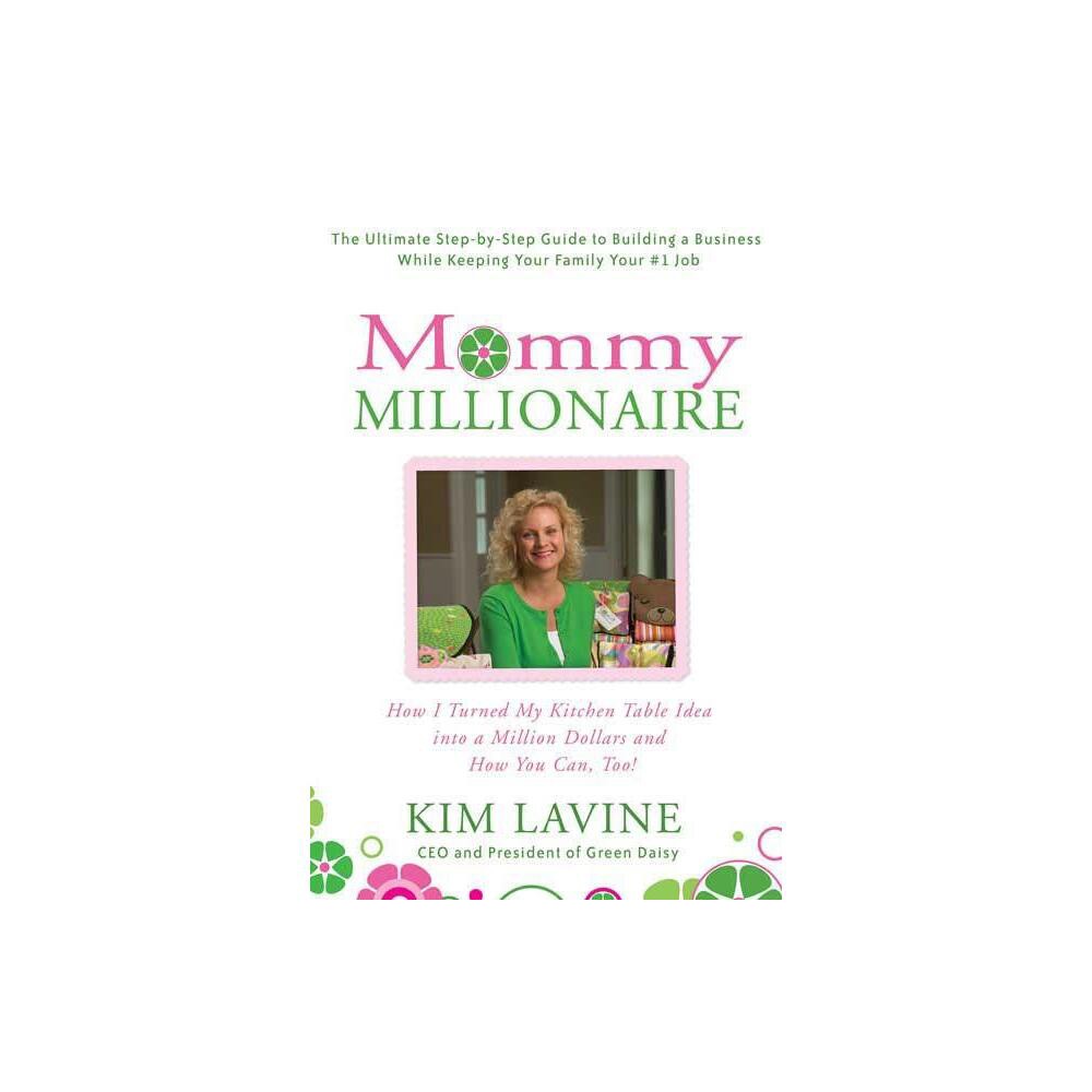 ISBN 9780312354718 product image for Mommy Millionaire - by Kim Lavine (Paperback) | upcitemdb.com