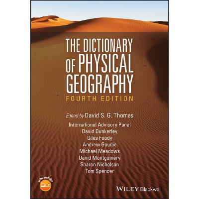 The Dictionary of Physical Geography - 4th Edition by  David S G Thomas (Paperback)