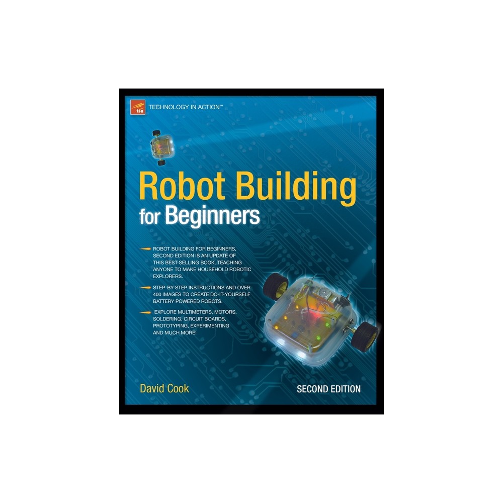 Robot Building for Beginners - (Technology in Action) 2nd Edition by David Cook (Paperback)