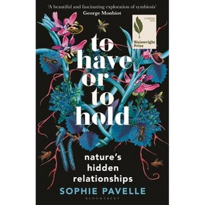 To Have or to Hold - by  Sophie Pavelle (Hardcover) - 1 of 1