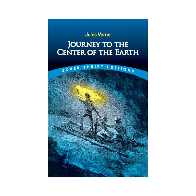 Journey to the Center of the Earth - (Dover Thrift Editions: Classic Novels) by  Jules Verne (Paperback), 1 of 2