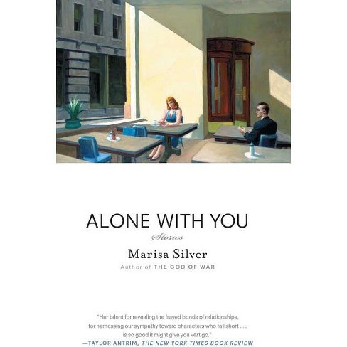 Alone With You By Marisa Silver Paperback Target