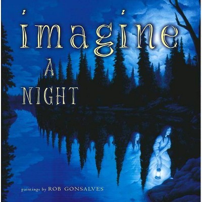 Imagine a Night - (Imagine A...) by  Sarah L Thomson (Hardcover)