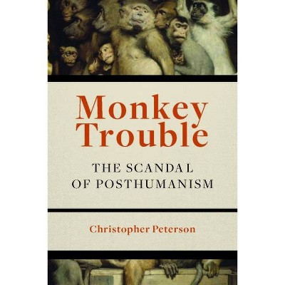 Monkey Trouble - by  Christopher Peterson (Paperback)