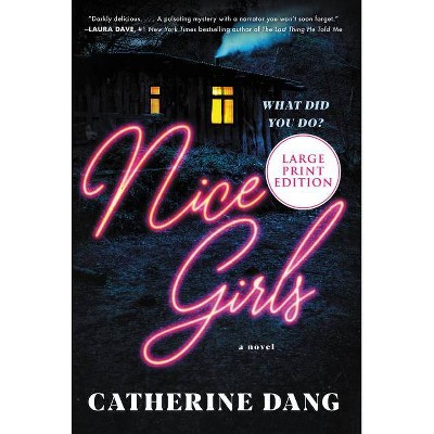 Nice Girls - Large Print by  Catherine Dang (Paperback)