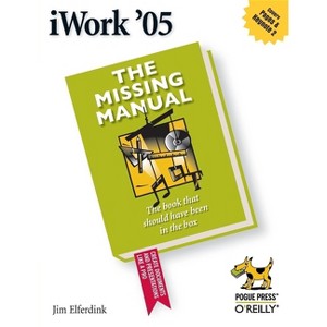 IWork '05: The Missing Manual - by  Jim Elferdink (Paperback) - 1 of 1