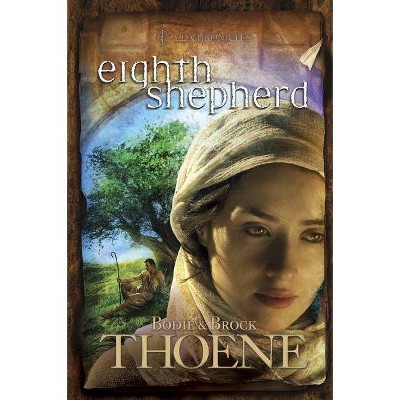 Eighth Shepherd - (A. D. Chronicles) by  Bodie Thoene & Brock Thoene (Paperback)