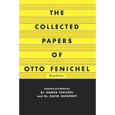 The Collected Papers of Otto Fenichel - (Paperback)