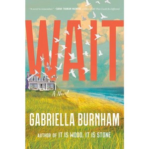 Wait - by Gabriella Burnham - 1 of 1