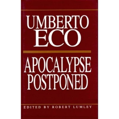 Apocalypse Postponed - (Perspectives) by  Umberto Eco (Paperback)