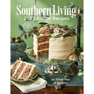 Southern Living 2023 Annual Recipes By Editors Of Southern Living   GUEST Dbce1e53 E262 4ccf A5e6 13031c5f3ec4