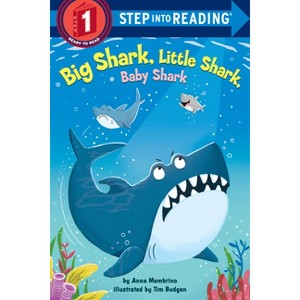 Big Shark, Little Shark, Baby Shark - (Step Into Reading) by  Anna Membrino (Paperback) - 1 of 1