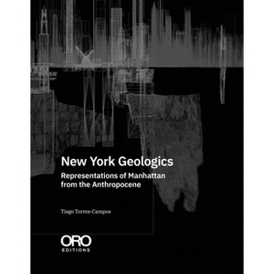 New York Geologics - by  Tiago Torres-Campos (Paperback) - 1 of 1