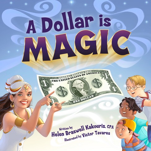 A Dollar Is Magic - by  Helen Braswell Kakouris (Hardcover) - image 1 of 1