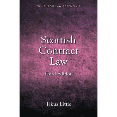 Scottish Contract Law Essentials - (Edinburgh Law Essentials) 3rd Edition by  Tikus Little (Paperback)