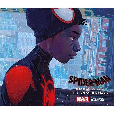 Spider-Man: Into the Spider-Verse -The Art of the Movie - by  Ramin Zahed (Hardcover)