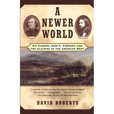 A Newer World - by  David Roberts (Paperback)