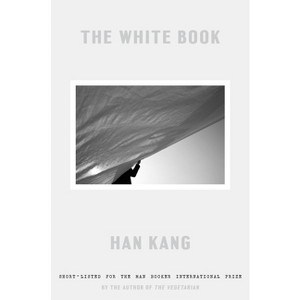 The White Book - by Han Kang - 1 of 1