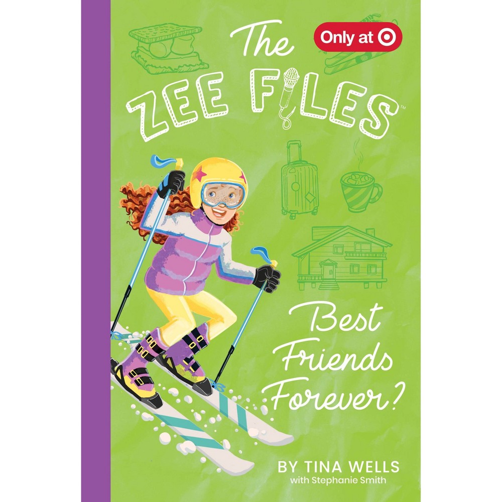 The Zee Files: Best Friends Forever (Book 6) - Target Exclusive Edition by Tina Wells (Hardcover)