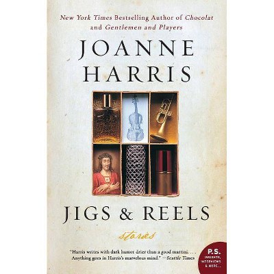 Jigs & Reels - by  Joanne Harris (Paperback)