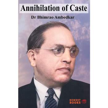 Annihilation of Caste - by  Bhimrao Ambedkar (Paperback)