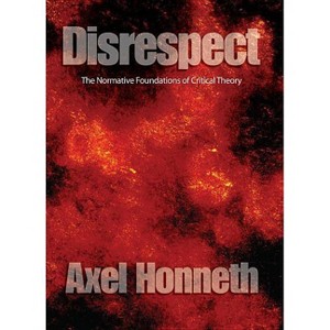 Disrespect - by  Axel Honneth (Paperback) - 1 of 1
