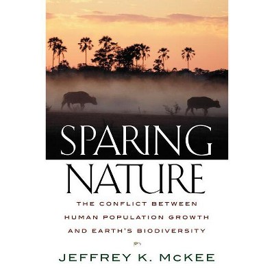Sparing Nature - by  Jeffrey K McKee (Paperback)