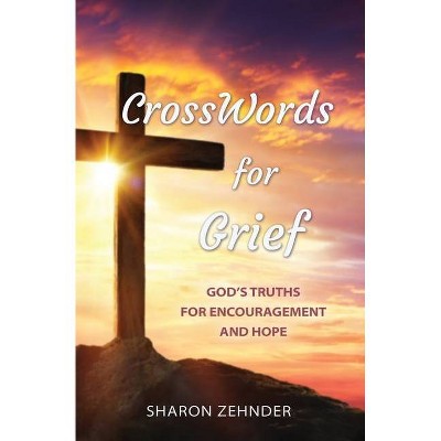 CrossWords for Grief - by  Sharon Zehnder (Paperback)