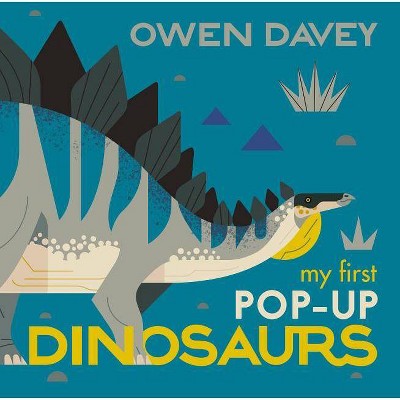 My First Pop-Up Dinosaurs - by  Owen Davey (Hardcover)