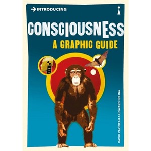 Introducing Consciousness - (Graphic Guides) by  David Papineau (Paperback) - 1 of 1