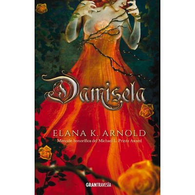 Damisela - by  Elana K Arnold (Paperback)