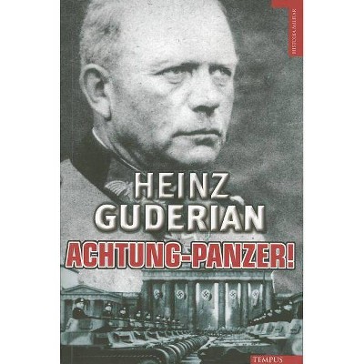 Achtung-Panzer! - (Historia Militar) by  Heinz Guderian (Paperback)