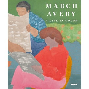 March Avery: A Life in Color - (Hardcover) - 1 of 1