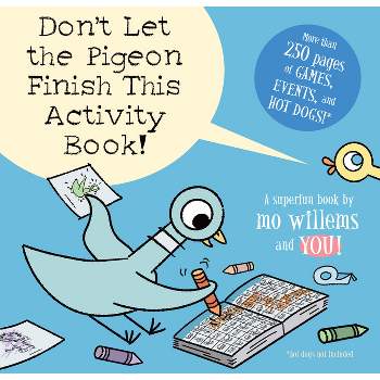 Don't Let the Pigeon Finish This Activity Book! (Paperback) (Mo Willems)