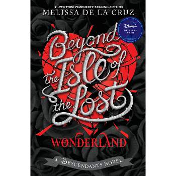 Beyond the Isle of the Lost - (Descendants) by  Melissa de la Cruz (Hardcover)