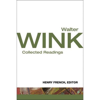 Walter Wink - (Paperback)