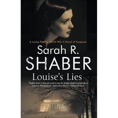 Louise's Lies - (Louise Pearlie Mystery) by  Sarah R Shaber (Paperback)