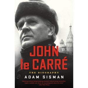 John Le Carre - by  Adam Sisman (Paperback) - 1 of 1