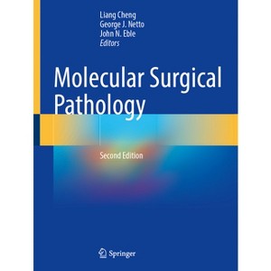 Molecular Surgical Pathology - 2nd Edition by Liang Cheng & George J Netto & John N Eble - 1 of 1