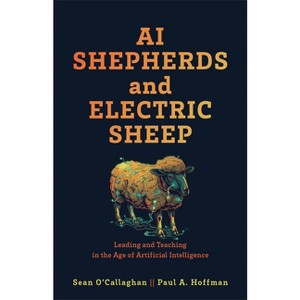 AI Shepherds and Electric Sheep - by Sean O'Callaghan & Paul A Hoffman - 1 of 1