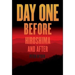 Day One - by  Peter H Wyden (Paperback) - 1 of 1
