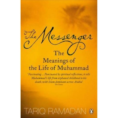 The Messenger - by  Tariq Ramadan (Paperback)