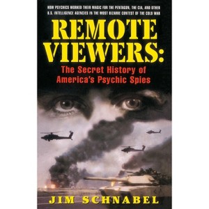 Remote Viewers - by  Jim Schnabel (Paperback) - 1 of 1