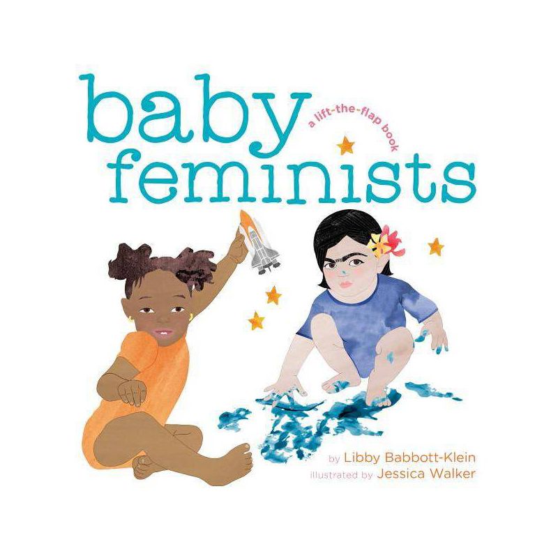 Baby Feminists -  by Libby Babbott-Klein & Jessica Walker (Hardcover), 1 of 4