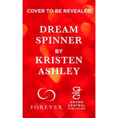 Dream Spinner - (Dream Team) by  Kristen Ashley (Paperback)