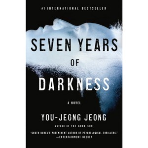 Seven Years of Darkness - by  You-Jeong Jeong (Paperback) - 1 of 1