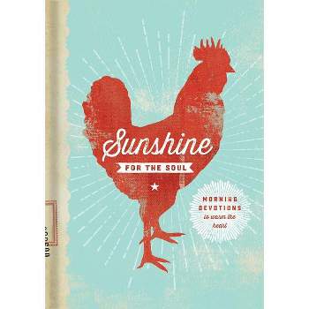 Sunshine for the Soul - by  Linda Kozar (Hardcover)