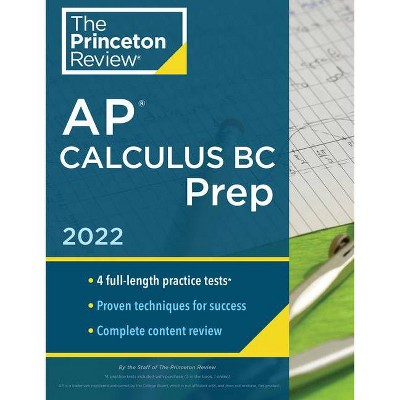 Princeton Review AP Calculus BC Prep, 2022 - (College Test Preparation) by  The Princeton Review (Paperback)