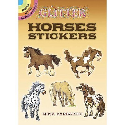 Glitter Horses Stickers - by  Nina Barbaresi (Mixed Media Product)