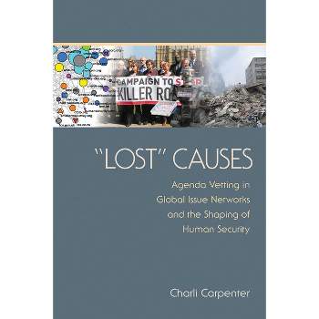 "lost" Causes - by  Charli Carpenter (Paperback)